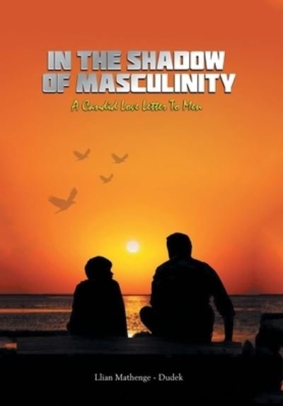 Cover for Llian Mathenge-Dudek · In the Shadow of Masculinity (Hardcover Book) (2022)