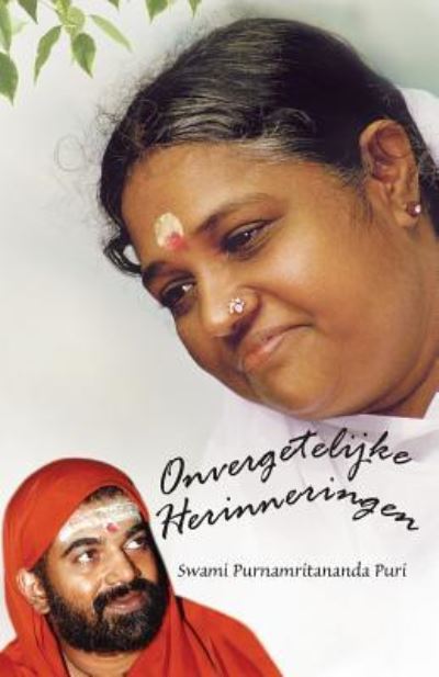 Onvergetelijke Herinneringen - Swami Purnamritananda Puri - Kirjat - M.A. Center - 9781680375275 - keskiviikko 25. toukokuuta 2016