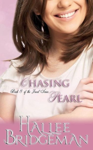 Cover for Hallee Bridgeman · Chasing Pearl: The Jewel Series Book 8 - Jewel (Paperback Book) (2018)