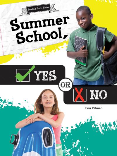 Cover for Erin Palmer · Yes or No (Seeing Both Side ) Summer School (Paperback Book) (2016)