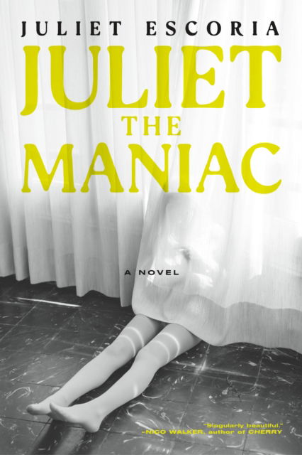 Cover for Juliet Escoria · Juliet the Maniac: A Novel (Pocketbok) (2024)