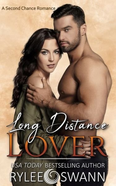 Cover for Rylee Swann · Long Distance Lover (A Second Chance Romance) (Pocketbok) (2019)