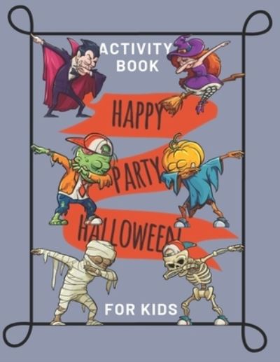 Cover for Barlowbooks Publishing · Activity Book Happy Halloween For Kids (Paperback Book) (2019)