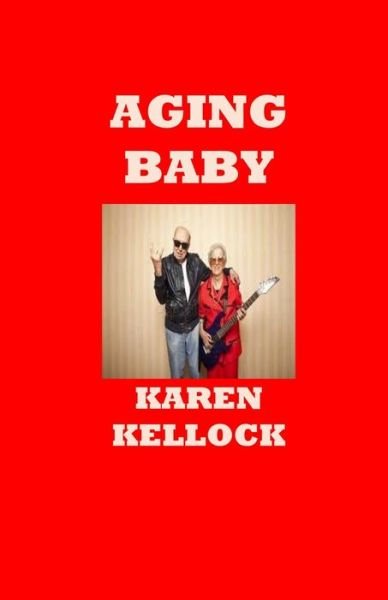 Cover for Karen Kellock · Aging Baby (Paperback Book) (2020)