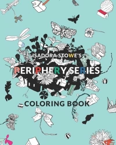 Cover for Isadora Stowe · Periphery Series Coloring Book (Paperback Bog) (2019)