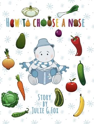 Cover for Julie G Fox · How to Choose a Nose PDF to JPG (Hardcover Book) (2019)