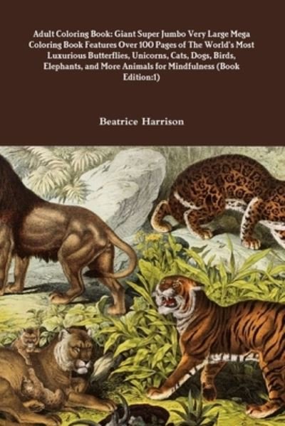 Adult Coloring Book - Beatrice Harrison - Bücher - Lulu Press, Inc. - 9781716018275 - 11. April 2020