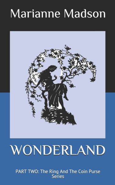 Cover for Marianne Madson · Wonderland : Part Two (Paperback Book) (2018)