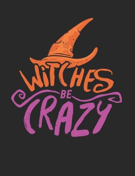 Cover for Gg Stoutsong · Witches Be Crazy (Paperback Bog) (2018)
