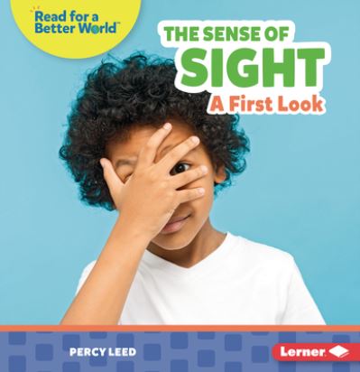 Cover for Percy Leed · The Sense of Sight: A First Look - Read about Senses (Read for a Better World ) (Paperback Book) (2022)