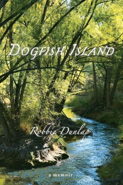 Robbie Dunlap · Dogfish Island (Paperback Book) (2020)