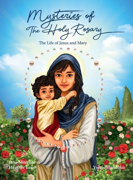 Mysteries of The Holy Rosary - Jane Morrone - Books - With Love From Above Books, Inc. - 9781737965275 - April 1, 2022