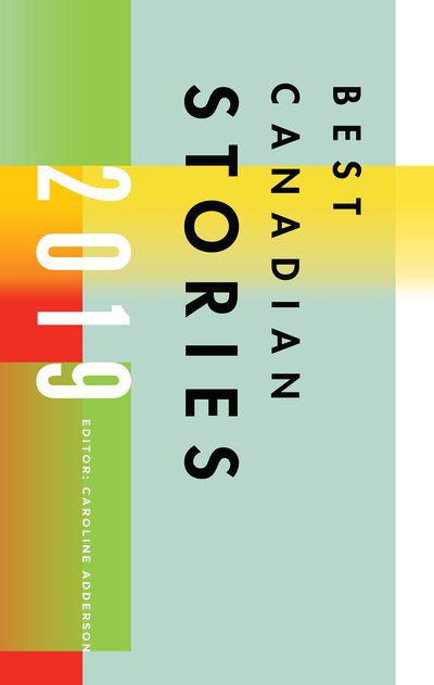Cover for Caroline Adderson · Best Canadian Stories 2019 - Best Canadian (Paperback Book) (2019)