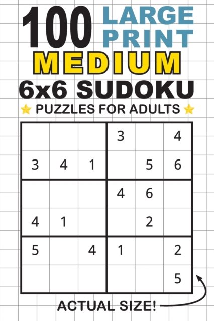 Cover for Lauren Dick · 100 Large Print Medium 6x6 Sudoku Puzzles for Adults (Taschenbuch) (2021)