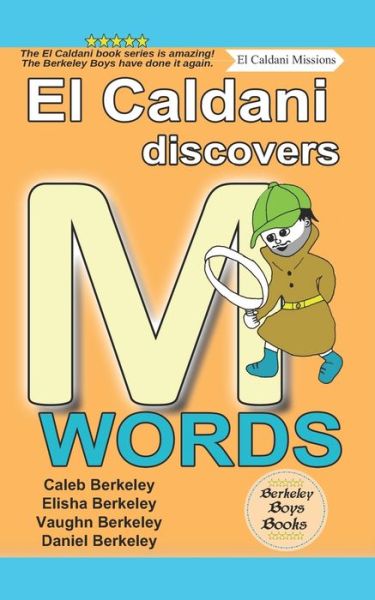 Cover for Elisha Berkeley · El Caldani Discovers M Words (Berkeley Boys Books - El Caldani Missions) (Paperback Book) (2022)