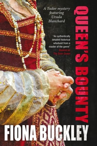 Cover for Fiona Buckley · Queen's Bounty - an Ursula Blanchard Elizabethan Mystery (Paperback Book) (2013)