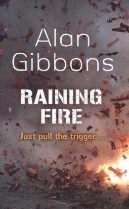 Cover for Alan Gibbons · Raining Fire (Taschenbuch) (2013)