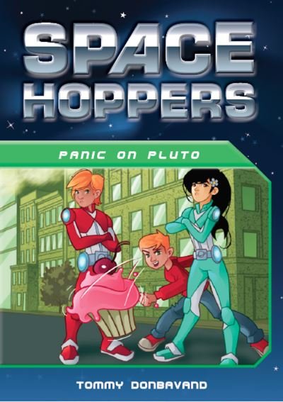 Cover for Tommy Donbavand · Space Hoppers: Panic on Pluto - Space Hoppers (Paperback Book) (2014)