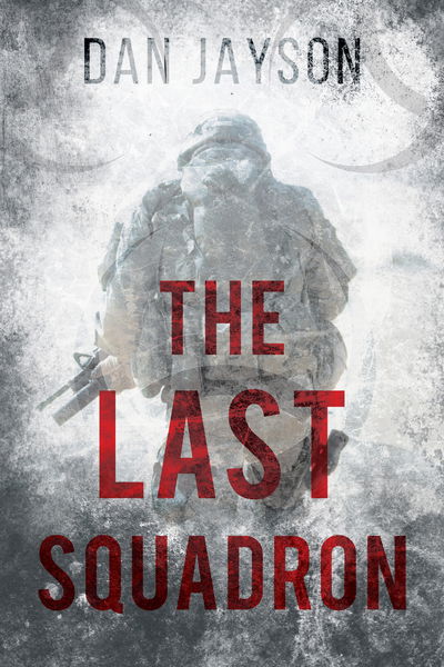 Cover for Dan Jayson · The Last Squadron (Pocketbok) (2017)