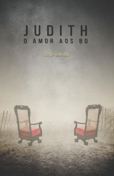 Cover for Sergio Mendes · Judith - O Amor Aos 80 (Paperback Book) (2019)