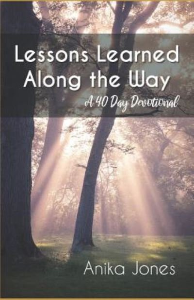 Cover for Anika Jones · Lessons Learned Along the Way (Paperback Book) (2019)
