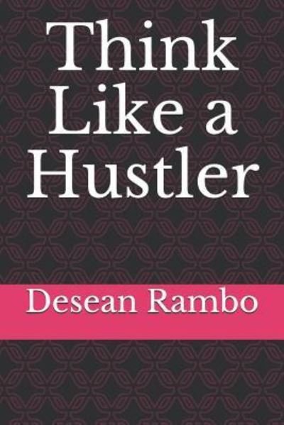 Cover for Desean Rambo · Think Like a Hustler (Paperback Bog) (2019)