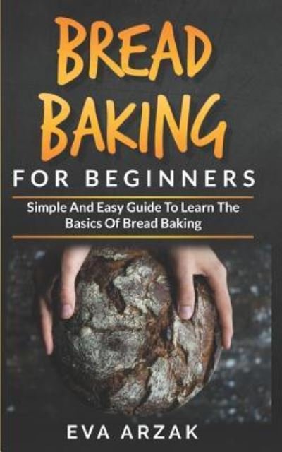 Cover for Eva Arzak · Bread Baking for Beginners (Pocketbok) (2019)