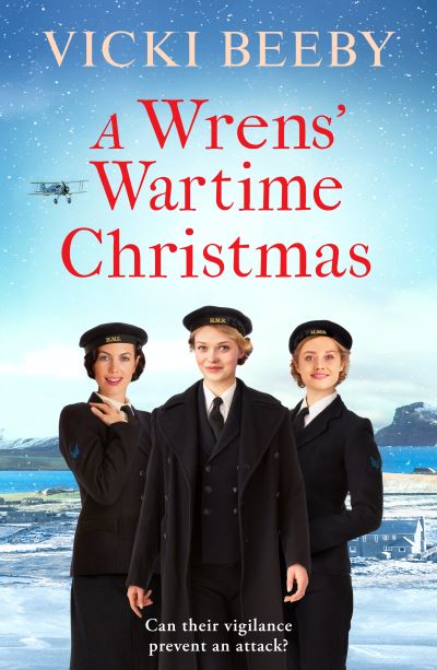 Cover for Vicki Beeby · A Wrens' Wartime Christmas: A festive and romantic wartime saga - The Wrens (Paperback Book) (2022)