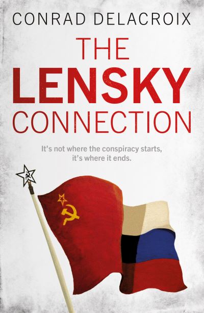 Cover for Conrad Delacroix · The Lensky Connection (Paperback Book) (2021)