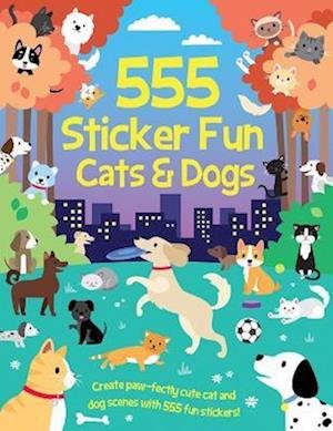 Cover for Oakley Graham · 555 Sticker Fun - Cats &amp; Dogs Activity Book - 555 Sticker Fun (Pocketbok) (2024)