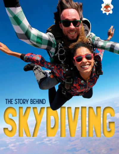 Cover for Paul Robinson · The Story Behind: Skydiving - The Story Behind (Pocketbok) (2025)