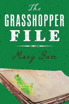 Cover for Mary Barr · The Grasshopper File (Paperback Book) (2024)