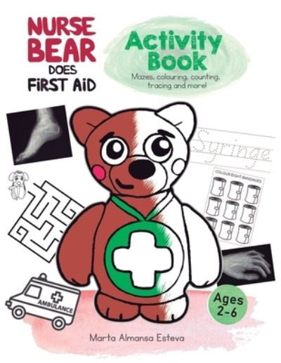 Cover for Marta Almansa Esteva · Nurse Bear Does First Aid Activity Book (Book) (2021)