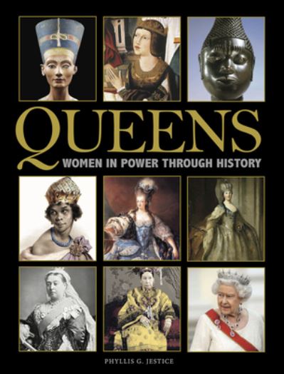 Cover for Jestice, Dr Phyllis G (Chair of the Department of History, College of Charleston, South Carolina) · Queens: Women in Power through History - Kings &amp; Queens (Hardcover Book) (2022)