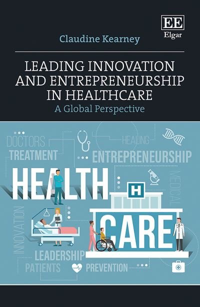 Cover for Claudine Kearney · Leading Innovation and Entrepreneurship in Healthcare: A Global Perspective (Hardcover Book) (2022)