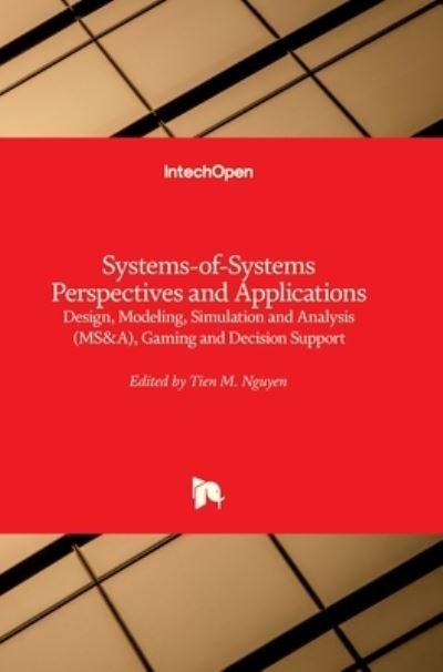 Cover for Tien M. Nguyen · Systems-of-Systems Perspectives and Applications: Design, Modeling, Simulation and Analysis (MS and A), Gaming and Decision Support (Hardcover bog) (2021)