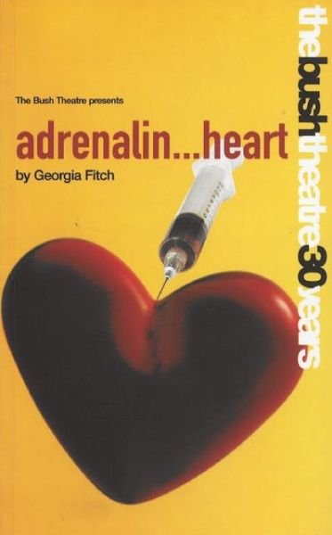 Cover for Fitch, Georgia (Author) · Adrenalin...heart - Oberon Modern Plays (Taschenbuch) (2003)