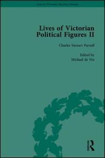 Cover for Michael Partridge · Lives of Victorian Political Figures, Part II: Daniel O'Connell, James Bronterre O'Brien, Charles Stewart Parnell and Michael Davitt by their Contemporaries - Lives of Victorian Political Figures (Hardcover Book) (2007)