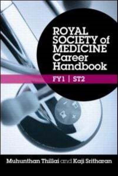 Cover for Muhunthan Thillai · Royal Society of Medicine Career Handbook: FY1 - ST2 (Paperback Book) (2011)