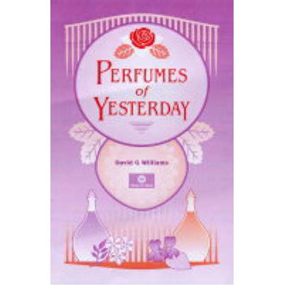 Cover for David G Williams · Perfumes of Yesterday (Hardcover Book) (2004)