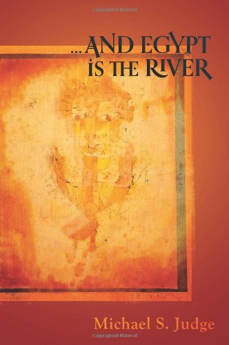 Cover for Michael S. Judge · ...and Egypt is the River (Paperback Book) (2013)
