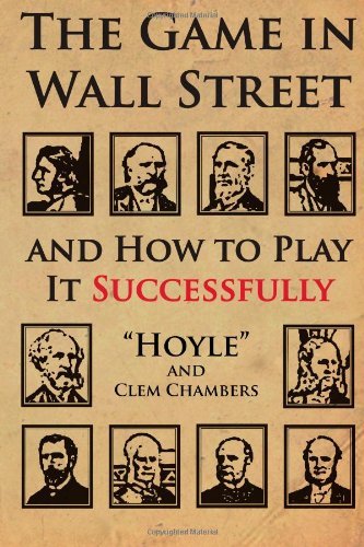 Cover for Clem Chambers · The Game in Wall Street: and How to Play It Successfully (Paperback Book) [1st edition] (2013)