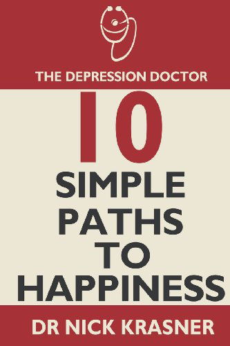 Cover for Nick Krasner · The Depression Doctor: 10 Simple Paths to Happiness (Taschenbuch) (2013)