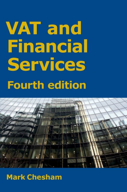 Cover for Mark Chesham · VAT and Financial Services: Fourth edition (Paperback Book) [4 Revised edition] (2022)