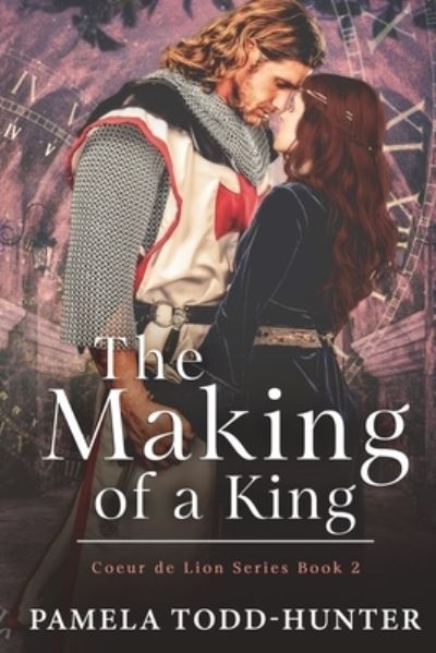 Cover for Pamela Todd-Hunter · The Making of a King (Paperback Book) (2020)