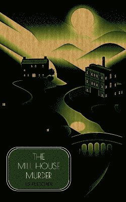 Cover for J.S. Fletcher · The Mill House Murder (Paperback Book) (2023)