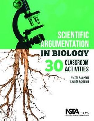 Cover for Victor Sampson · Scientific Argumentation in Biology: 30 Classroom Activities (Paperback Book) [New Ed. edition] (2012)