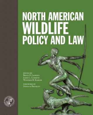 Cover for North American Wildlife Policy and Law (Hardcover Book) (2018)