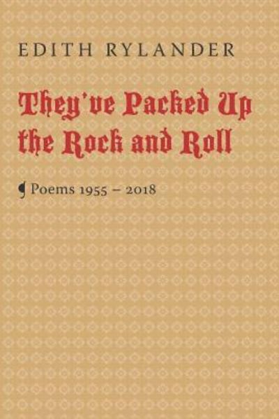 Cover for Edith Rylander · They've Packed Up the Rock and Roll (Paperback Book) (2019)