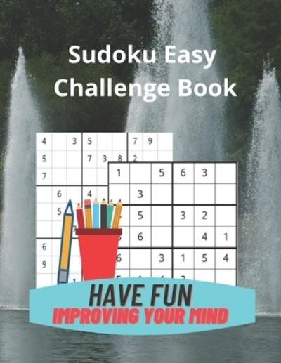 Cover for Royal Wisdom · Sudoku Easy Challenge Book: Build Your Sudoku Skills with 75 6 by 6 Grid and 75 Easy 9 by 9 Grid Sudoku Puzzles (Paperback Book) [Large type / large print edition] (2020)